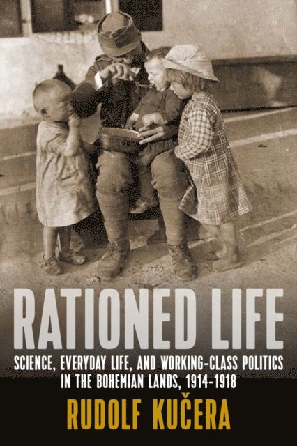 Rudolf Kucera - Rationed Life, E-bok