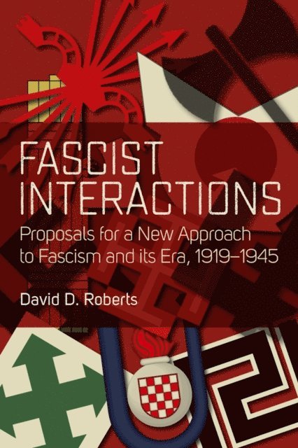 David D. Roberts - Fascist Interactions, E-bok