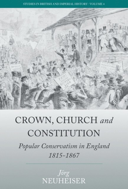 Jorg Neuheiser - Crown, Church and Constitution, E-bok
