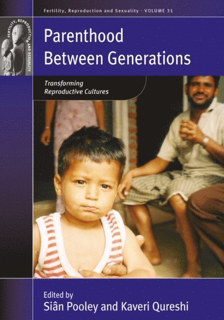Kaveri Qureshi, Sian Pooley - Parenthood between Generations, E-bok
