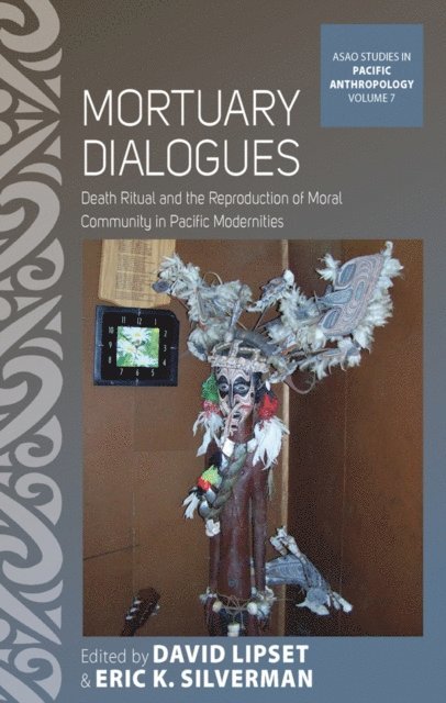 Eric K. Silverman, David Lipset - Mortuary Dialogues, E-bok