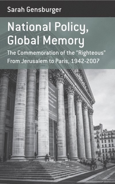 Sarah Gensburger - National Policy, Global Memory, E-bok