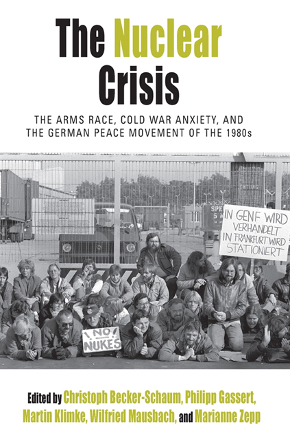 Wilfried Mausbach, Martin Klimke, Philipp Gassert, Christoph Becker-Schaum - Nuclear Crisis, E-bok