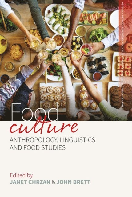 John Brett, Janet Chrzan - Food Culture, E-bok