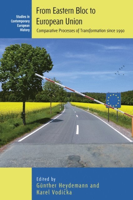 Karel Vodicka, Gunther Heydemann - From Eastern Bloc to European Union, E-bok