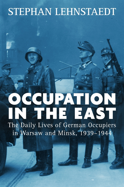 Stephan Lehnstaedt - Occupation in the East, E-bok