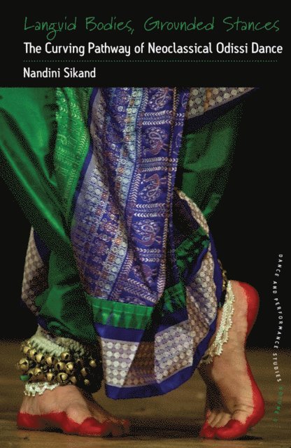 Nandini Sikand - Languid Bodies, Grounded Stances, E-bok