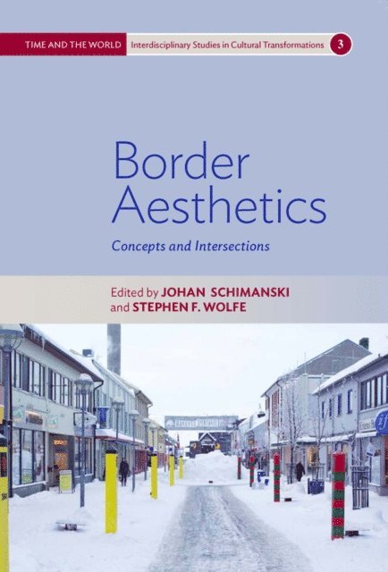 Stephen F. Wolfe, Johan Schimanski - Border Aesthetics, E-bok