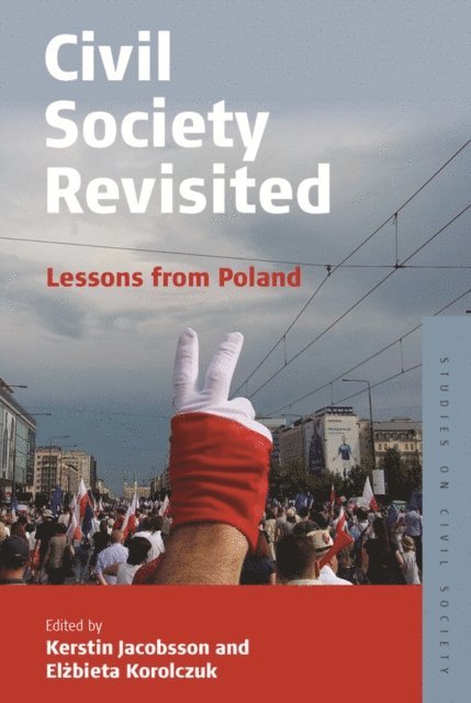 Elzbieta Korolczuk, Kerstin Jacobsson - Civil Society Revisited, E-bok