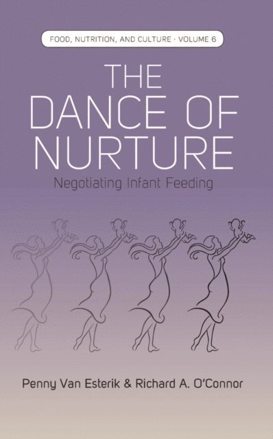 Richard A. O'Connor, Penny Van Esterik - Dance of Nurture, E-bok