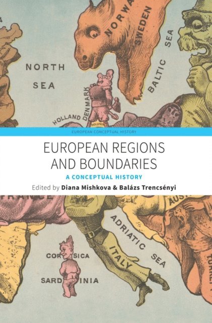 Balazs Trencsenyi, Diana Mishkova - European Regions and Boundaries, E-bok