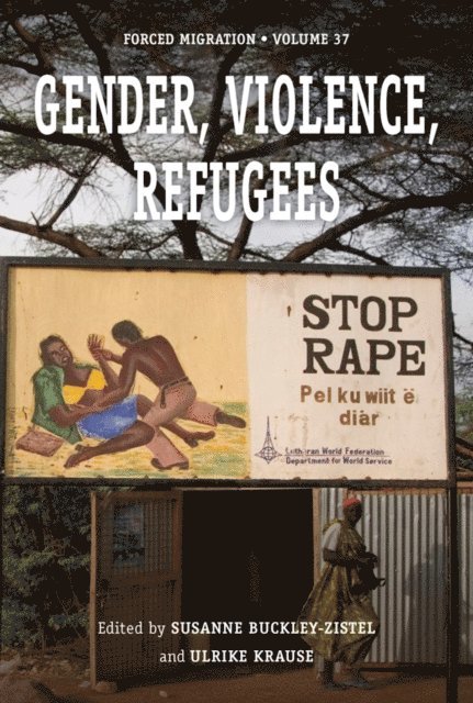 Ulrike Krause, Susanne Buckley-Zistel - Gender, Violence, Refugees, E-bok