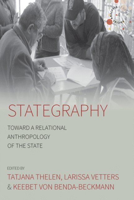 Keebet von Benda-Beckmann, Larissa Vetters, Tatjana Thelen - Stategraphy, E-bok