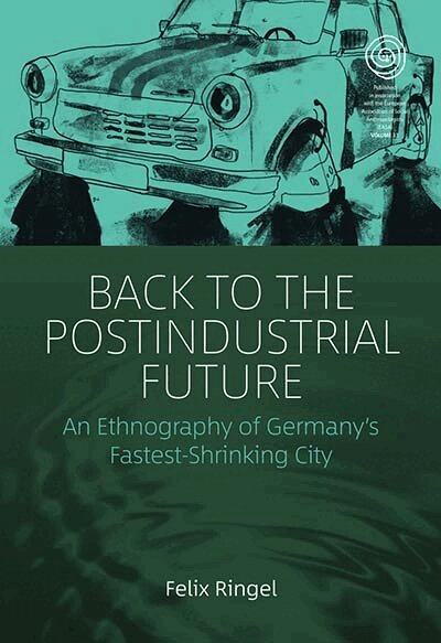 Felix Ringel - Back to the Postindustrial Future, Inbunden. Tillgänglighet: Lägg i varukorg