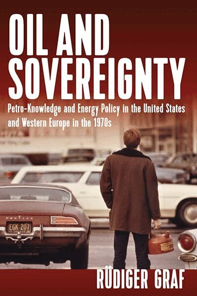 Rüdiger Graf - Oil and Sovereignty, Inbunden. Tillgänglighet: Tillfälligt slut