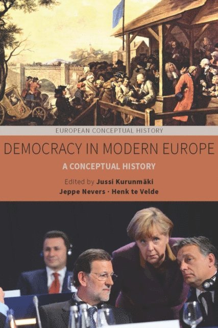 Henk te Velde, Jeppe Nevers, Jussi Kurunmaki - Democracy in Modern Europe, E-bok