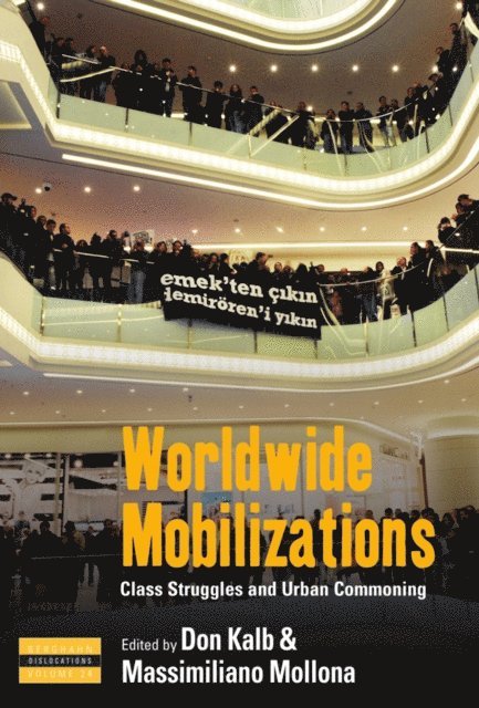 Massimiliano Mollona, Don Kalb - Worldwide Mobilizations, E-bok
