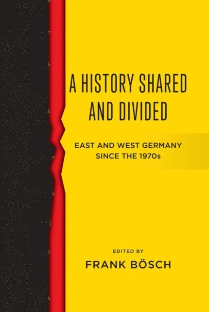 Frank Bosch - History Shared and Divided, E-bok