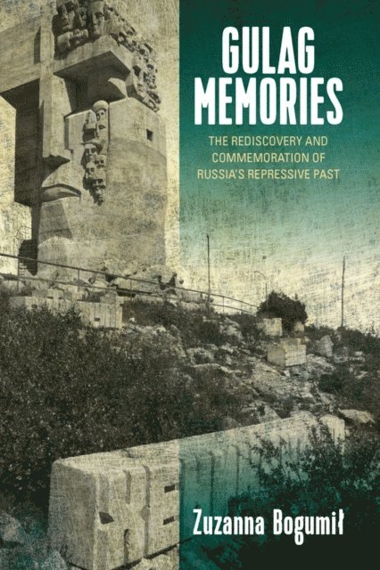 Zuzanna Bogumil - Gulag Memories, E-bok