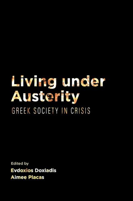 Aimee Placas, Evdoxios Doxiadis - Living Under Austerity, E-bok