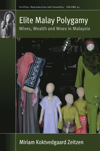 Miriam Koktvedgaard Zeitzen - Elite Malay Polygamy, E-bok