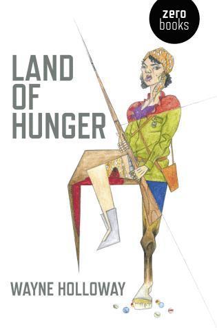 Wayne Holloway - Land of Hunger – A collection of short stories; alternatively one long one, Häftad. Tillgänglighet: Tillfälligt slut