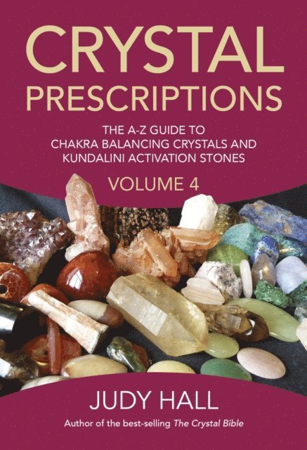 Judy Hall - Crystal Prescriptions, E-bok
