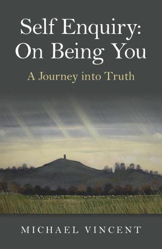 Michael Vincent - Self Enquiry: On Being You. A Journey into Truth, Häftad. Tillgänglighet: Tillfälligt slut