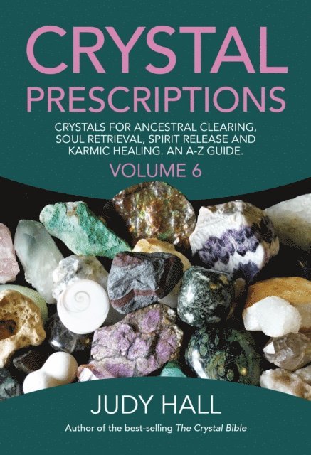 Judy Hall - Crystal Prescriptions, E-bok