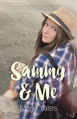 Marie Yates - Sammy & Me – The Second Book in the Dani Moore Trilogy, Häftad. Tillgänglighet: Lägg i varukorg