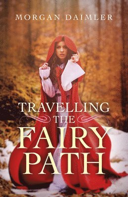 Morgan Daimler - Travelling the Fairy Path, Häftad. Tillgänglighet: Lägg i varukorg
