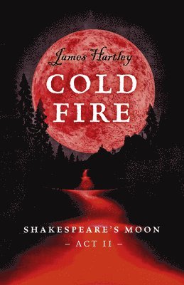 James Hartley - Cold Fire, Häftad. Tillgänglighet: Lägg i varukorg