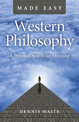 Dennis Waite - Western Philosophy Made Easy, Häftad. Tillgänglighet: Tillfälligt slut