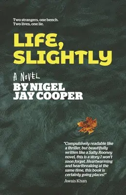 Nigel Jay Cooper - Life, Slightly - A Novel, Häftad. Tillgänglighet: Tillfälligt slut