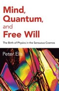 Mind, Quantum, and Free Will