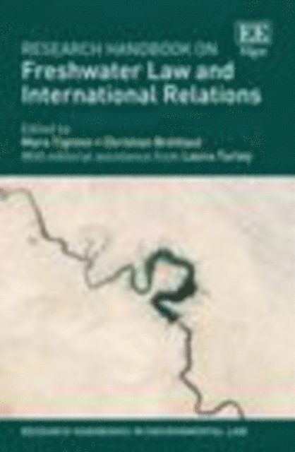 Christian Brethaut, Mara Tignino - Research Handbook on Freshwater Law and International Relations, E-bok