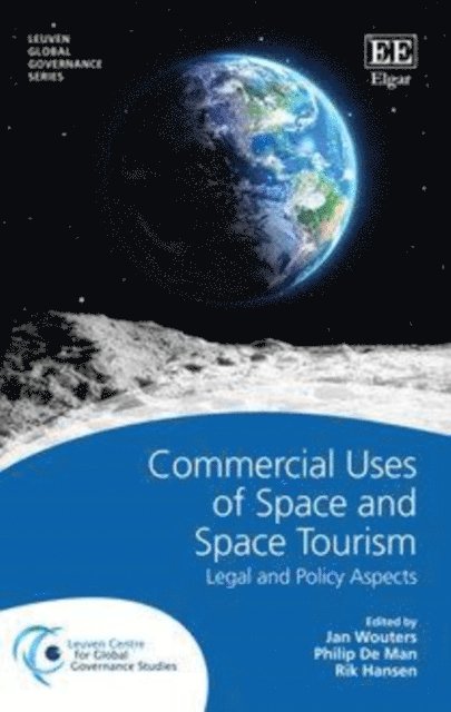 Rik Hansen, Philip De Man, Jan Wouters - Commercial Uses of Space and Space Tourism, E-bok