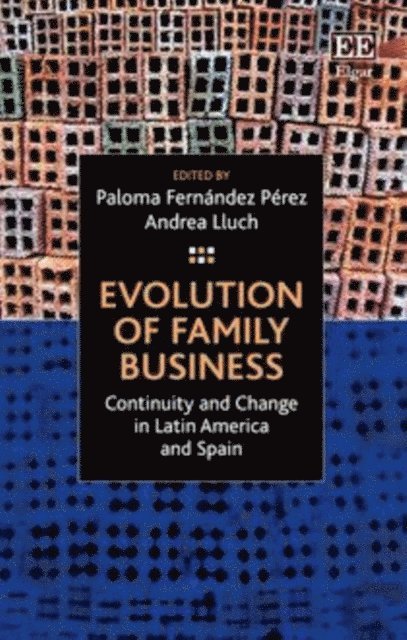 Andrea Lluch, Paloma Fernandez Perez - Evolution of Family Business, E-bok