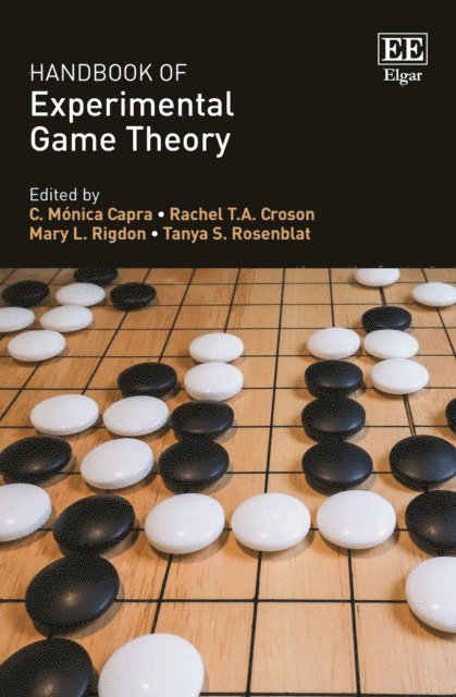 Tanya S. Rosenblat, Mary L. Rigdon, Rachel T.A. Croson, C. M. Capra - Handbook of Experimental Game Theory, E-bok