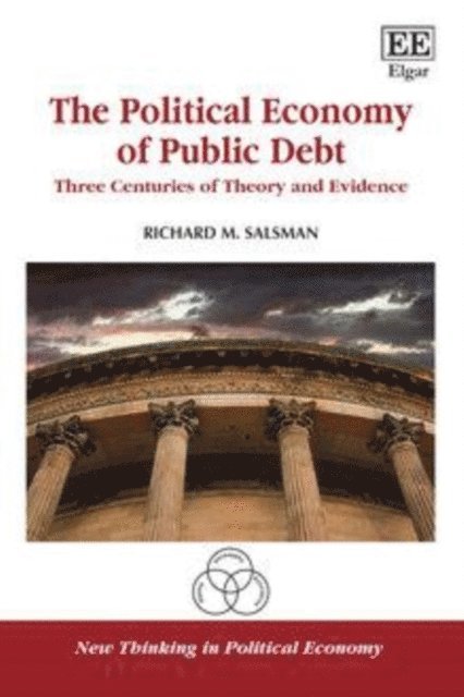 Richard M. Salsman - Political Economy of Public Debt, E-bok