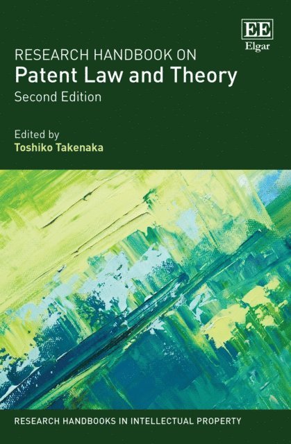 Toshiko Takenaka - Research Handbook on Patent Law and Theory, E-bok