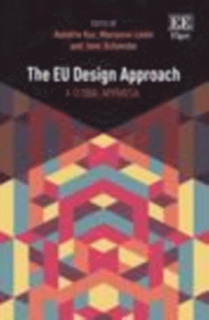 Jens Schovsbo, Marianne Levin, Annette Kur - EU Design Approach, E-bok