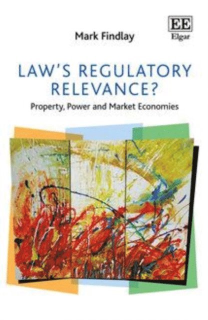 Mark Findlay - Law's Regulatory Relevance?, E-bok