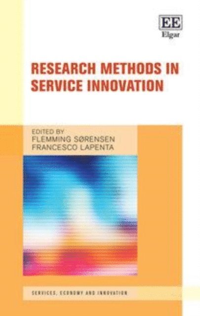 Francesco Lapenta, Flemming Sorensen - Research Methods in Service Innovation, E-bok