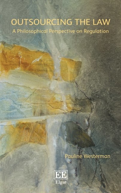Pauline Westerman - Outsourcing the Law, E-bok