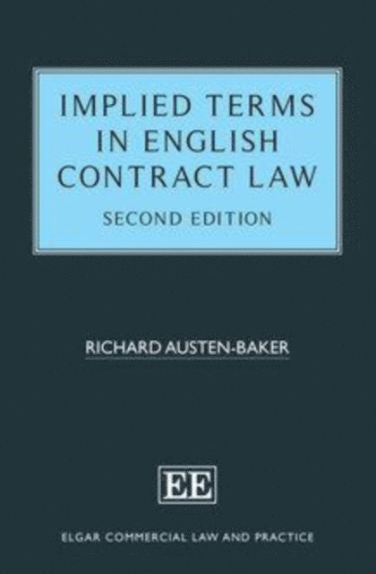 Richard Austen-Baker - Implied Terms in English Contract Law, Second Edition, E-bok