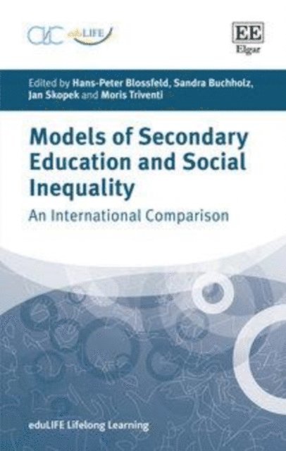 Moris Triventi, Jan Skopek, Sandra Buchholz, Hans-Peter Blossfeld - Models of Secondary Education and Social Inequality, E-bok