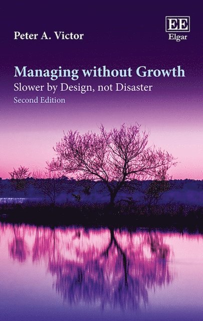 Peter A. Victor - Managing without Growth, Second Edition, E-bok