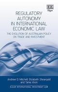 Regulatory Autonomy in International Economic Law