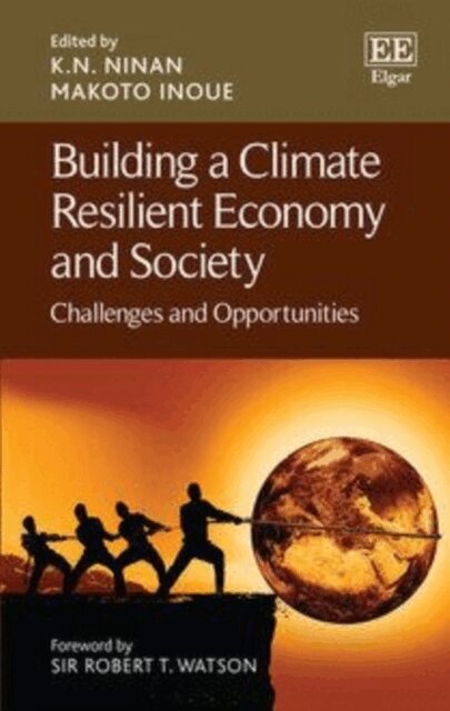 Makoto Inoue, K. N. Ninan - Building a Climate Resilient Economy and Society, E-bok